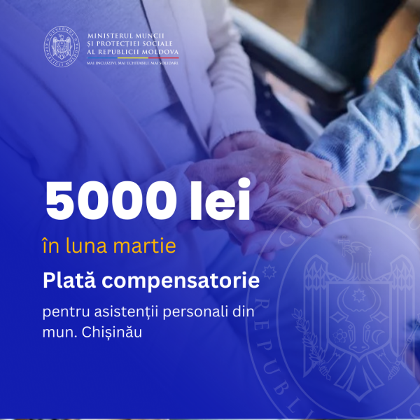 Asistenții personali afectați de ilegalitățile municipalității vor primi de astăzi o plată compensatorie de 5000 lei