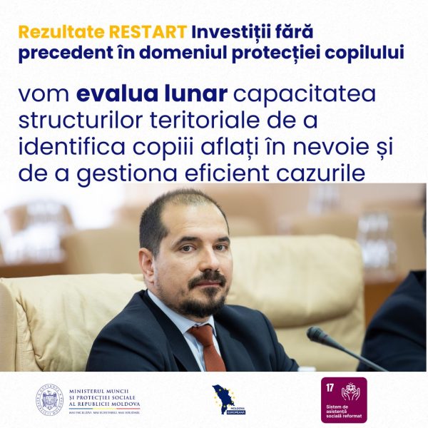 Rezultate RESTART: Investiții fără precedent în domeniul protecției copilului.  Va fi evaluată lunar capacitatea structurilor teritoriale de a identifica copiii aflați în nevoie și de a gestiona eficient cazurile, datorită colectării de date exacte