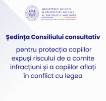 Respectarea drepturilor copiilor în conflict cu legea și consolidarea serviciilor sociale dedicate acestora – priorități discutate la ședința Consiliul consultativ