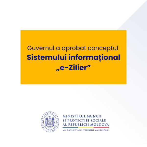 Guvernul a aprobat conceptul Sistemului informațional „e-Zilier”